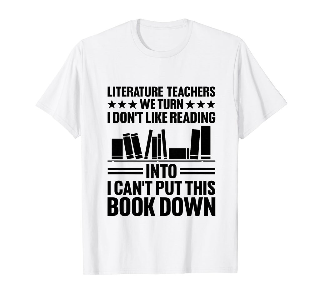 Literature Teacher School Teacher T-Shirt - Custom Art Print Men Women - T-Shirt, Sweatshirt, Hoodie