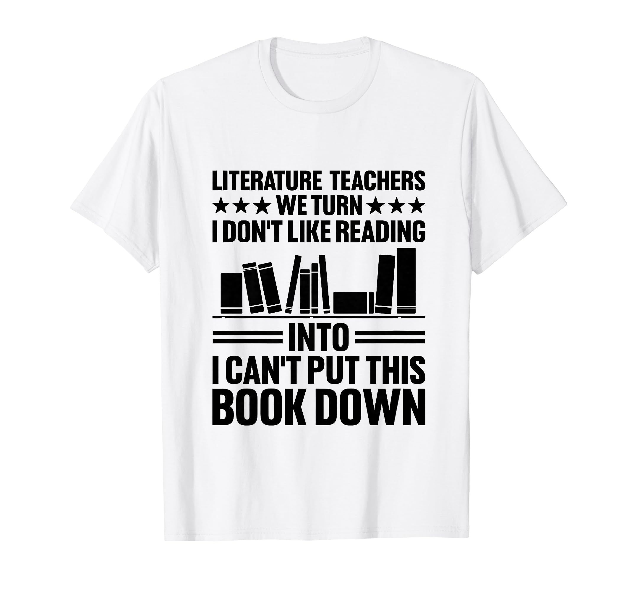 Literature Teacher School Teacher T-Shirt - Custom Art Print Men Women - T-Shirt, Sweatshirt, Hoodie