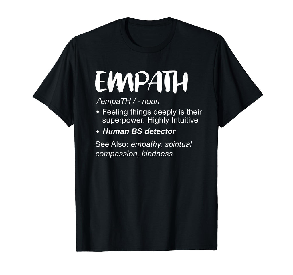 Empath Definition Empathy Kindness T-Shirt - Minimalist Print Unisex - T-Shirt, Sweatshirt, Hoodie