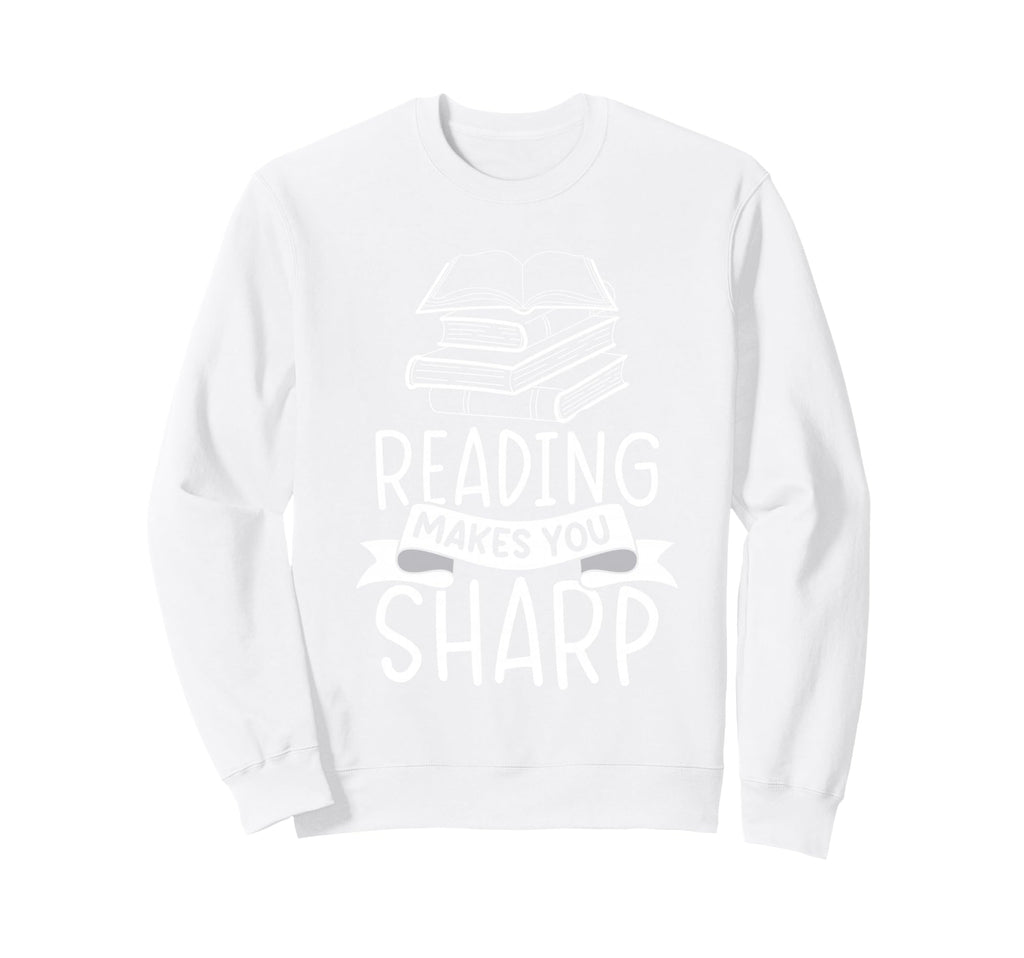 Reading Makes You Sharp Library Sweatshirt - Streetwear Style Men Women - T-Shirt, Sweatshirt, Hoodie