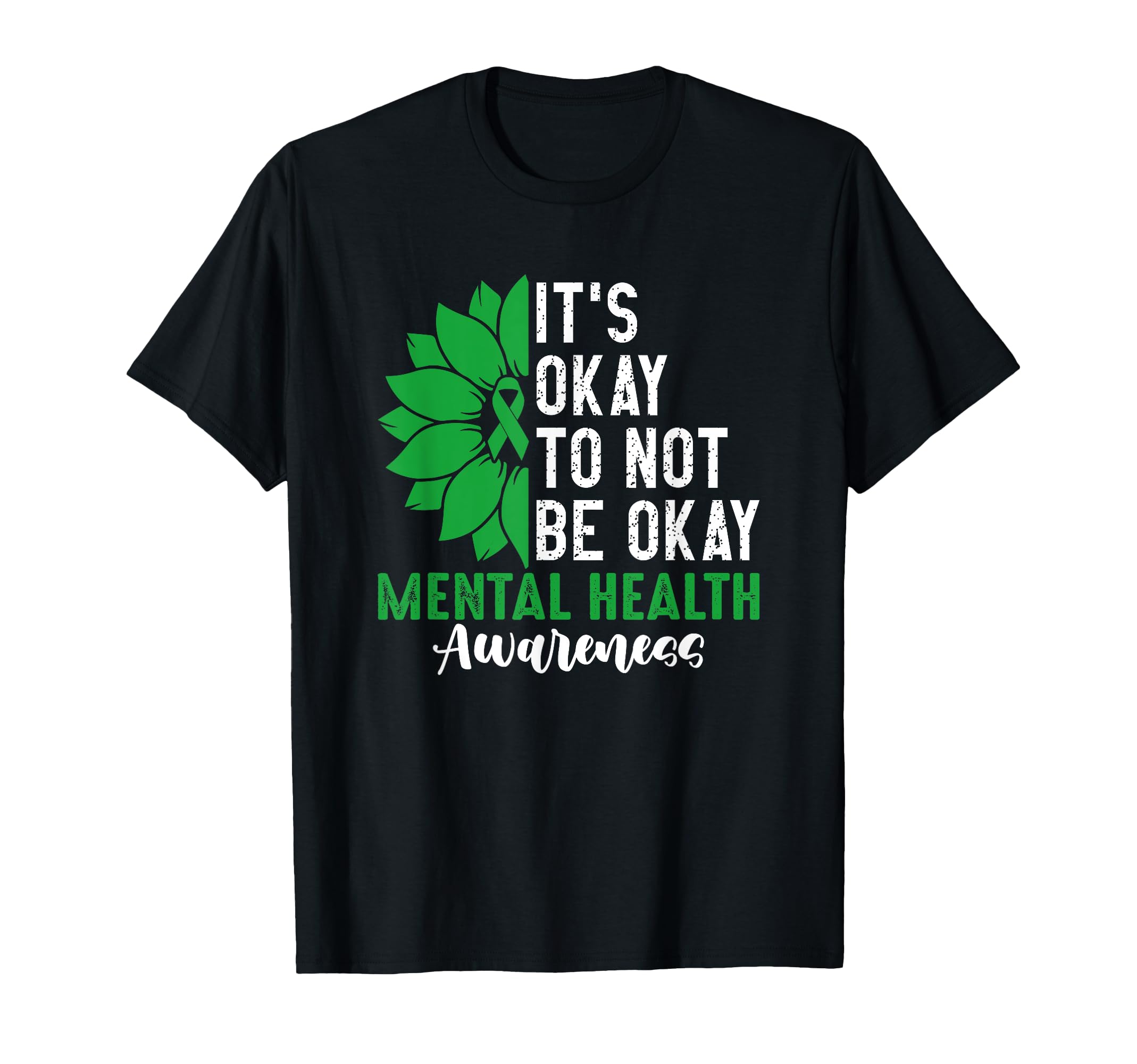 Its Okay Not To Be Okay Mental Health T-Shirt - Novelty Apparel Men Women - T-Shirt, Sweatshirt, Hoodie