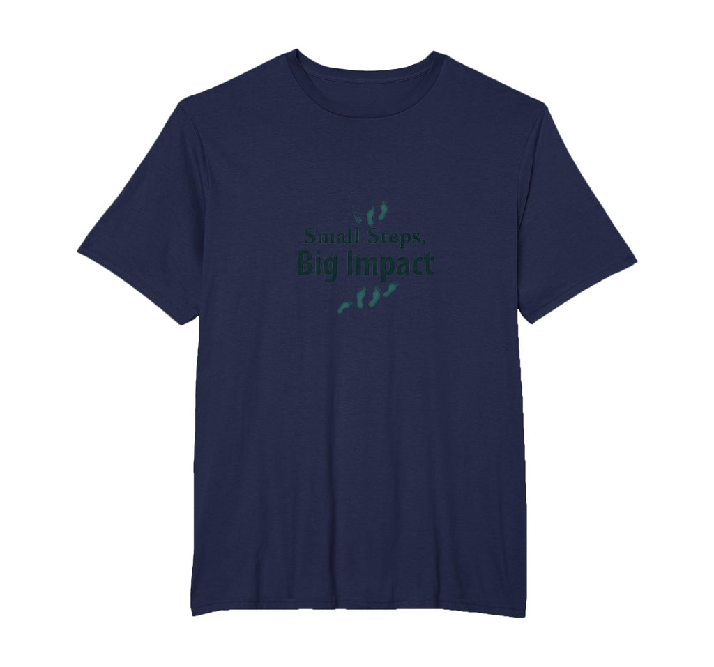 Small Steps Big Impact Progress Over T-Shirt - Unique Graphic Men Women - T-Shirt, Sweatshirt, Hoodie