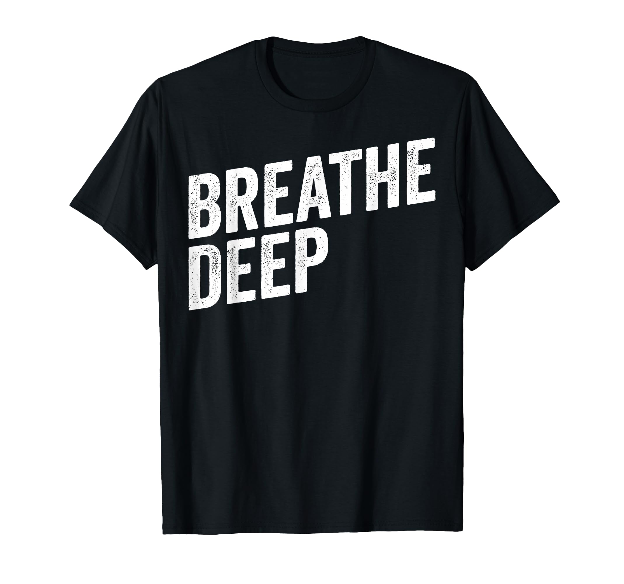 Breathe Deep Mindfulness Meditation Yoga T-Shirt - Unique Graphic Unisex - T-Shirt, Sweatshirt, Hoodie