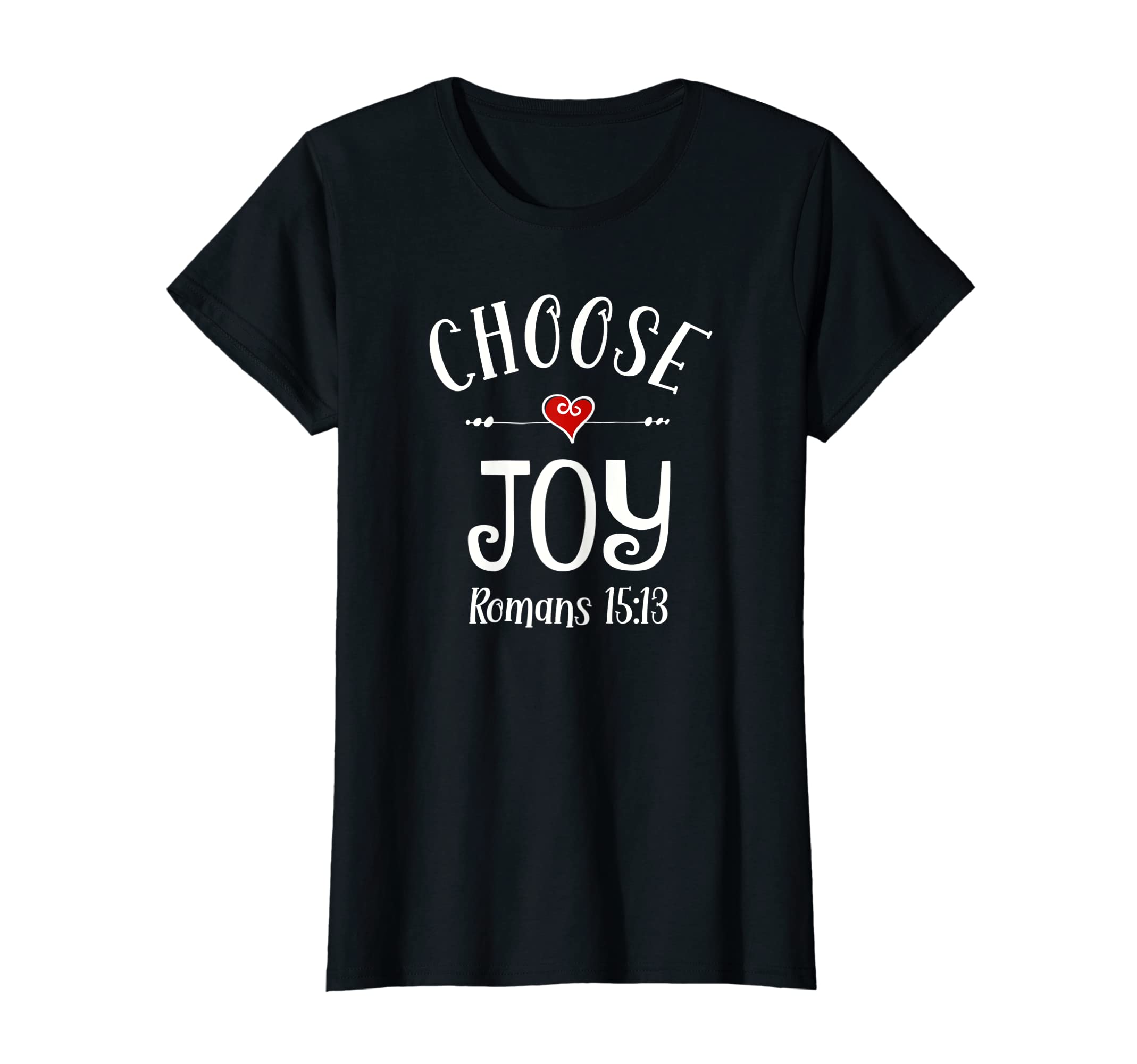 Womens Choose Joy Heart Scripture T-Shirt - Fun Novelty Design Unisex - T-Shirt, Sweatshirt, Hoodie