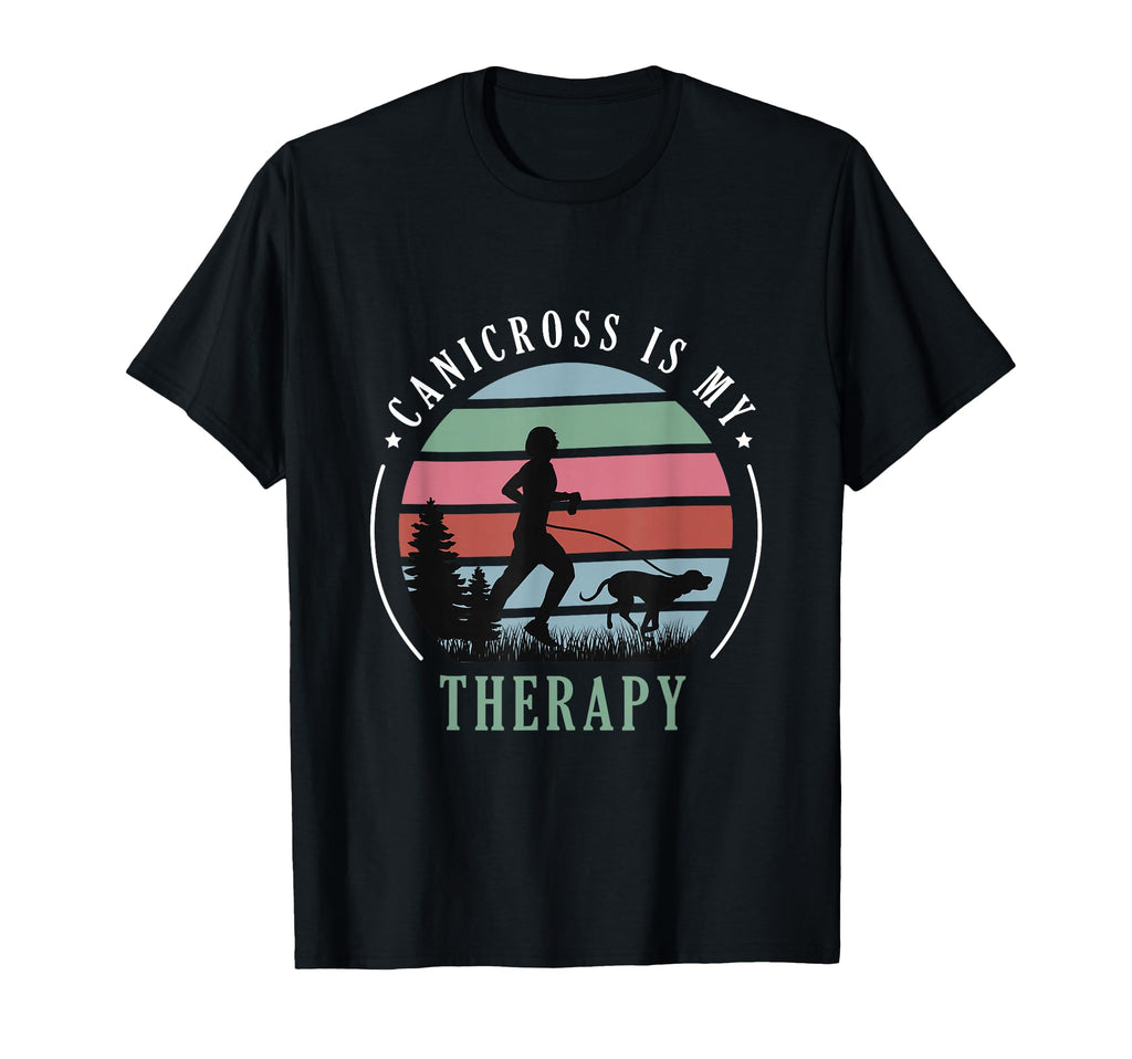 Canicross Is My Therapy Dog Running T-Shirt - Novelty Apparel Men Women - T-Shirt, Sweatshirt, Hoodie