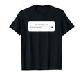 Ai Prompt Box How Do I Keep Going T-Shirt - Trendy Graphic Unisex - T-Shirt, Sweatshirt, Hoodie