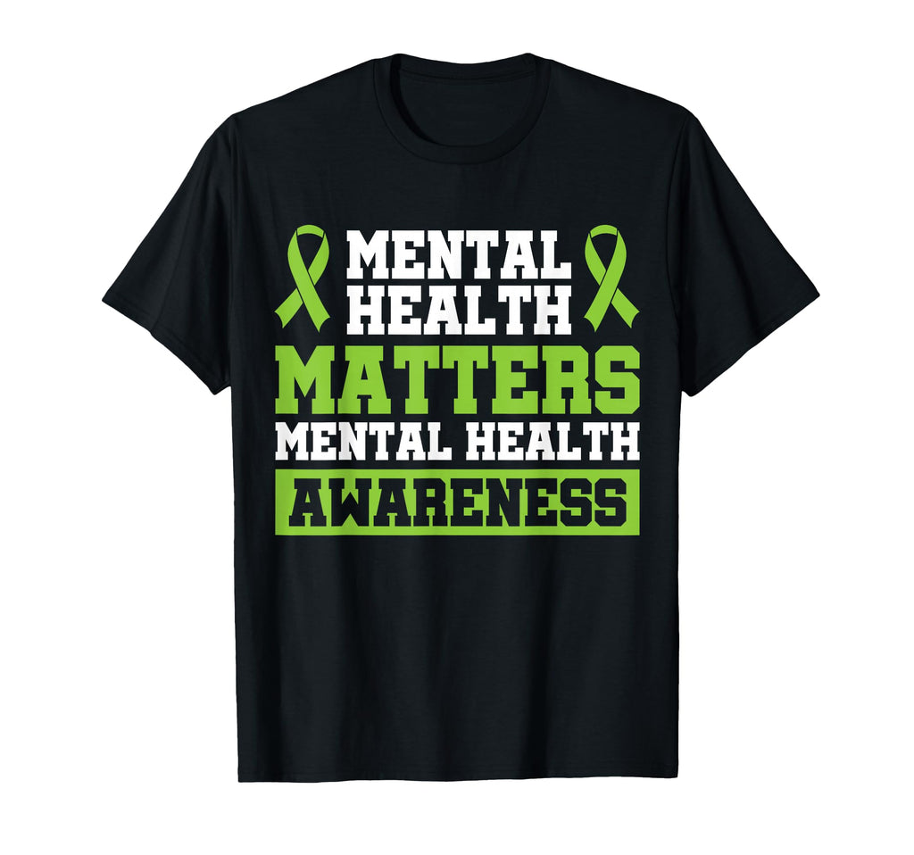 Mental Health Matters Mental Health T-Shirt - Novelty Apparel for Adults - T-Shirt, Sweatshirt, Hoodie