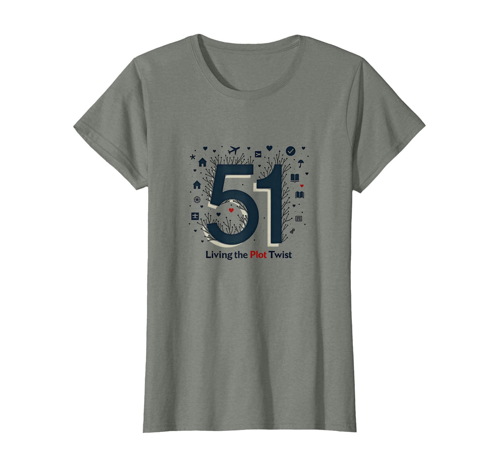 51 Living Plot Twist Birthday Gift T-Shirt - Aesthetic Graphic Men Women - T-Shirt, Sweatshirt, Hoodie