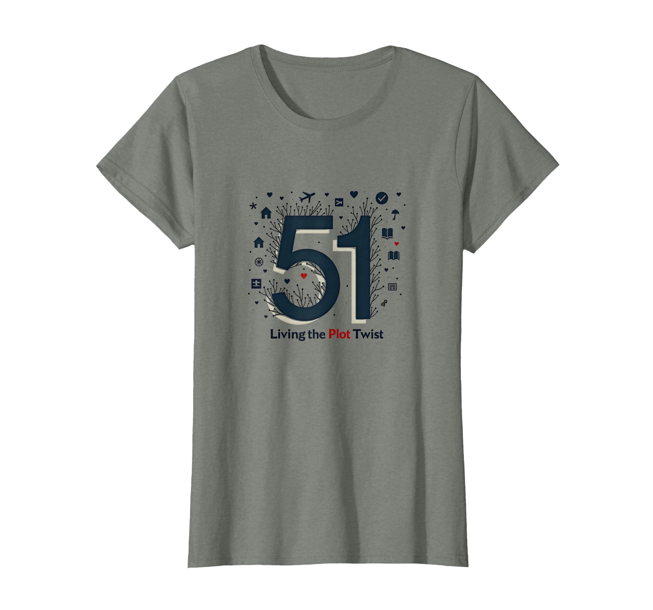 51 Living Plot Twist Birthday Gift T-Shirt - Aesthetic Graphic Men Women - T-Shirt, Sweatshirt, Hoodie