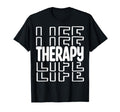 Therapy Life Cbt Therapist T-Shirt - Streetwear Style for Adults - T-Shirt, Sweatshirt, Hoodie
