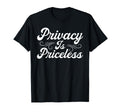 Antisocial Privacy Is Priceless T-Shirt - Unique Graphic Men Women - T-Shirt, Sweatshirt, Hoodie