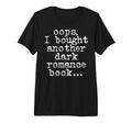Funny Book Lover Oops I Bought T-Shirt - Casual Everyday Wear Unisex - T-Shirt, Sweatshirt, Hoodie