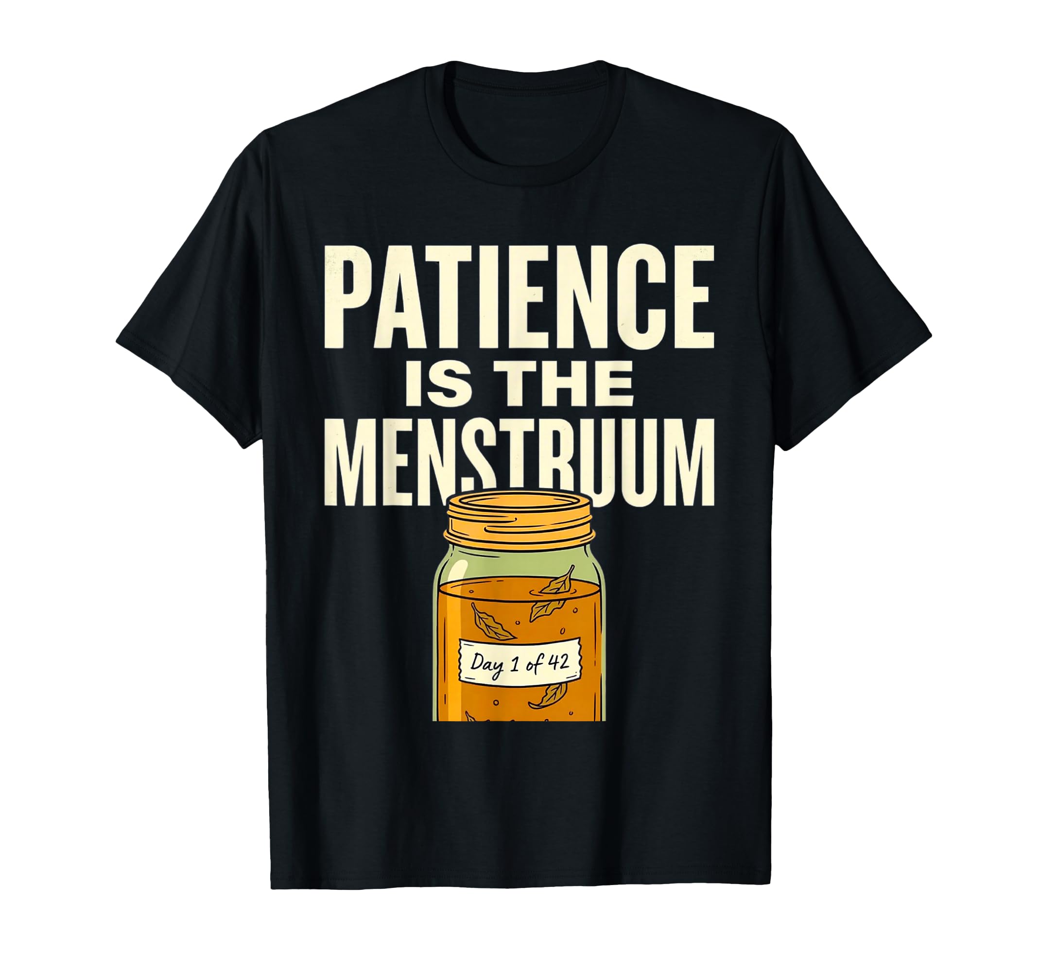 Trust Process Tincture Maceration T-Shirt - Graphic Print for Adults - T-Shirt, Sweatshirt, Hoodie