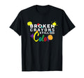 Broken Crayons Still Color Mental T-Shirt - Graphic Print for Adults - T-Shirt, Sweatshirt, Hoodie