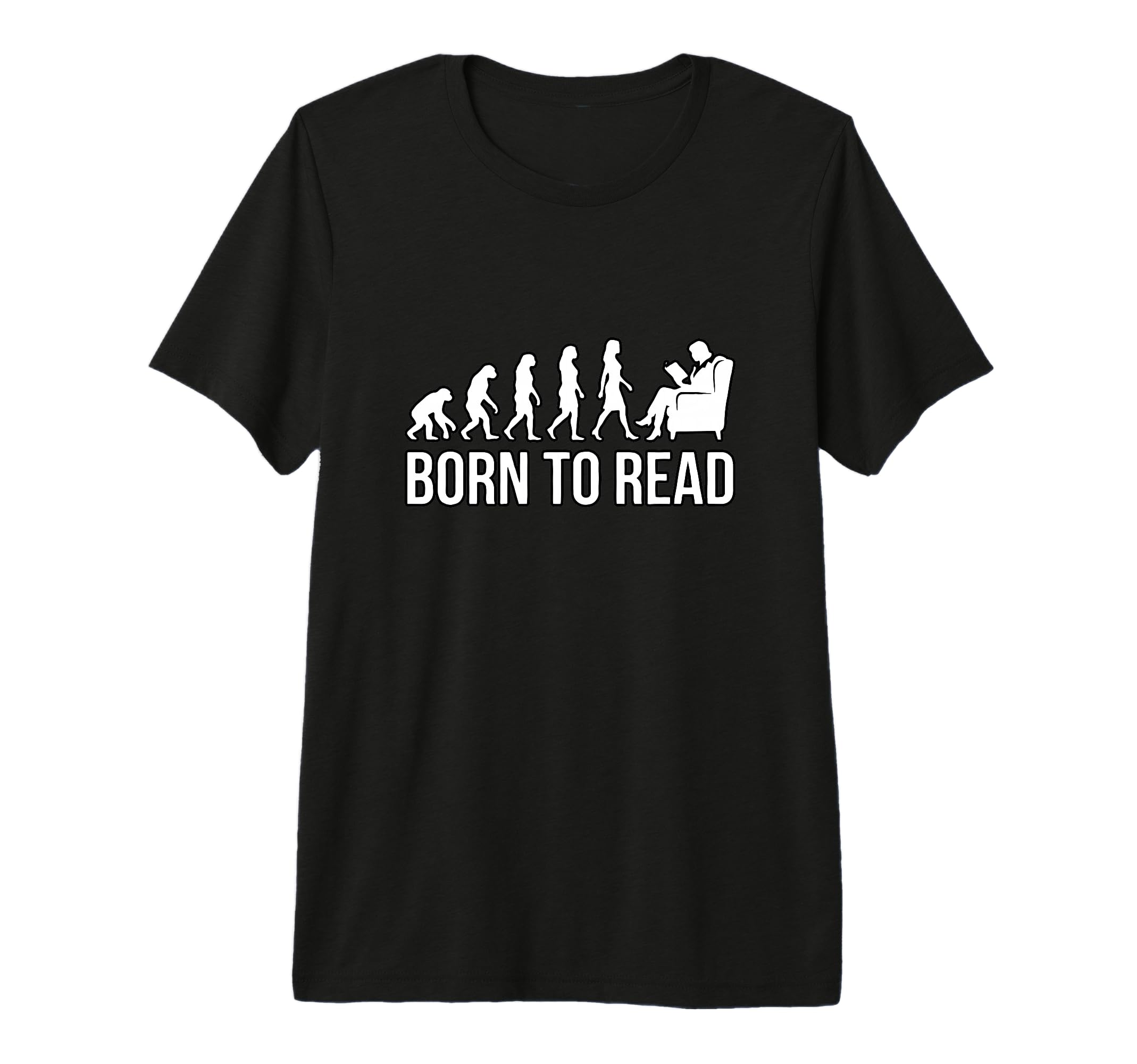 Born To Read Funny Bookish Evolution T-Shirt - Streetwear Style Unisex - T-Shirt, Sweatshirt, Hoodie