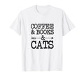 I Just Need Coffee Books And Cats Hoodie - Novelty Apparel for Adults - T-Shirt, Sweatshirt, Hoodie