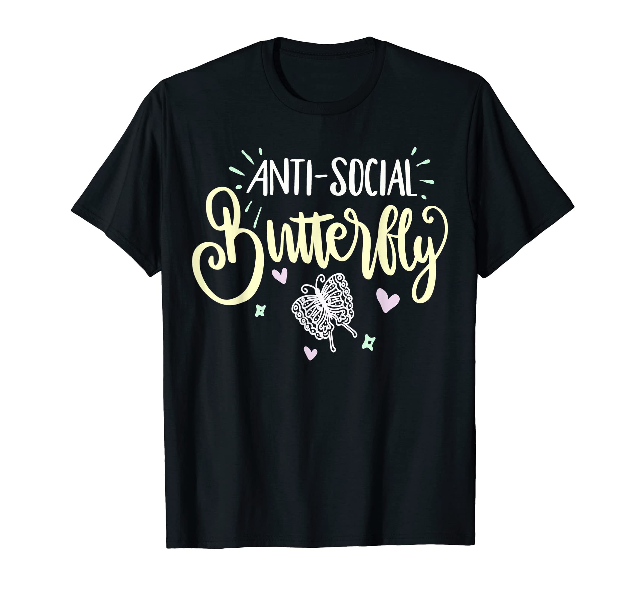 Funny Antisocial Butterfly Introvert T-Shirt - Fun Novelty Design Men Women - T-Shirt, Sweatshirt, Hoodie