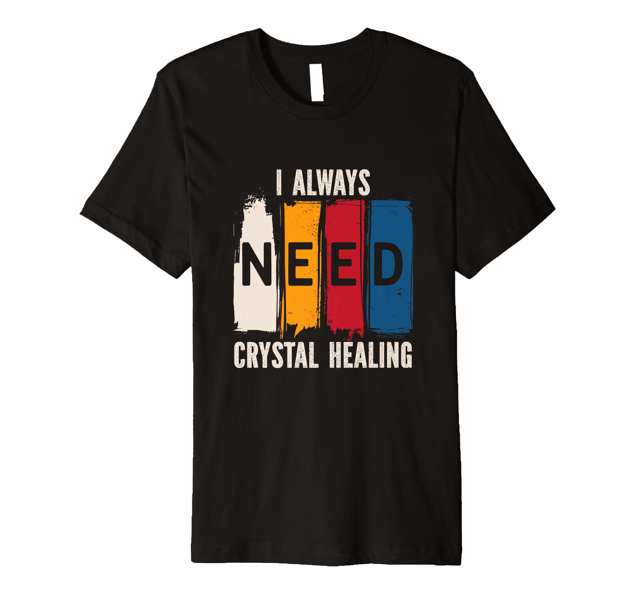 Positive Energy I Always Need Crystal T-Shirt - Trendy Graphic for Adults - T-Shirt, Sweatshirt, Hoodie