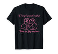 Enough Gay Thoughts Time Gay Actions T-Shirt - Custom Art Print for Adults - T-Shirt, Sweatshirt, Hoodie