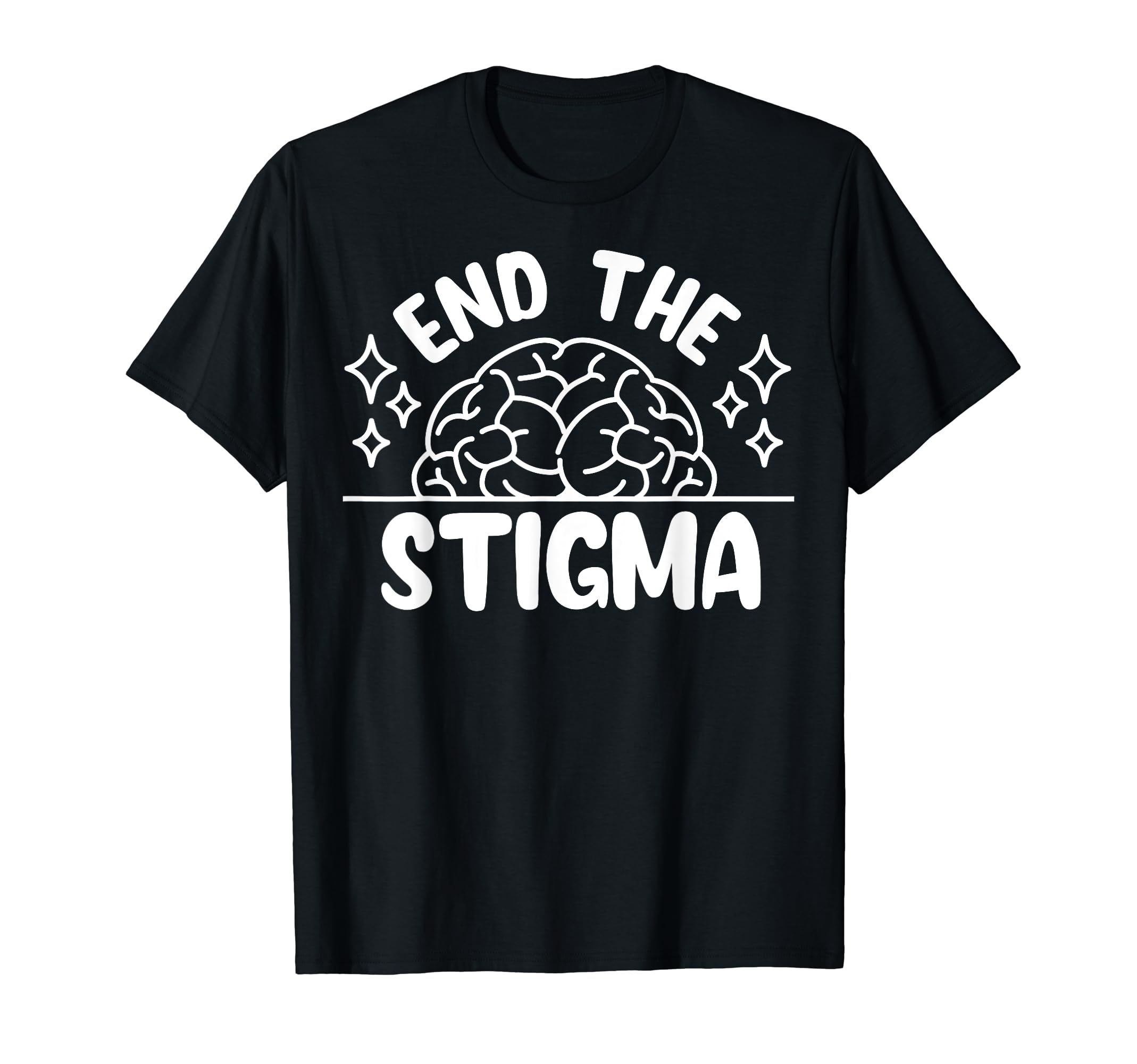 End Stigma Depression Anxiety Mental T-Shirt - Novelty Apparel Men Women - T-Shirt, Sweatshirt, Hoodie