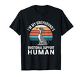 Im My Greyhounds Emotional Support Human T-Shirt - Streetwear Style Unisex - T-Shirt, Sweatshirt, Hoodie