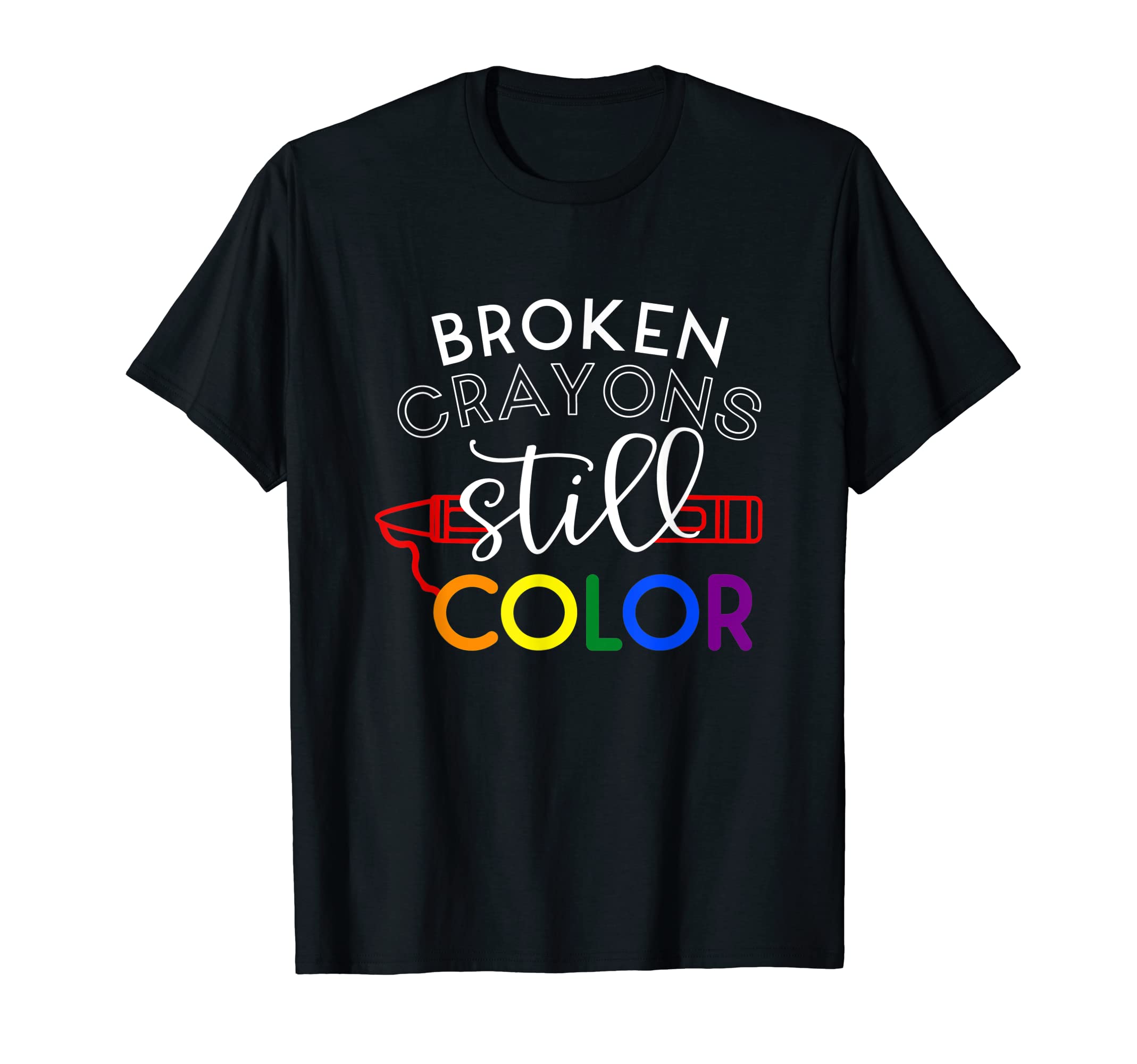 Broken Crayons Still Color Mental T-Shirt - Minimalist Print for Adults - T-Shirt, Sweatshirt, Hoodie