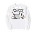Mental Health Chronic My Neck My Sweatshirt - Unique Graphic Men Women - T-Shirt, Sweatshirt, Hoodie