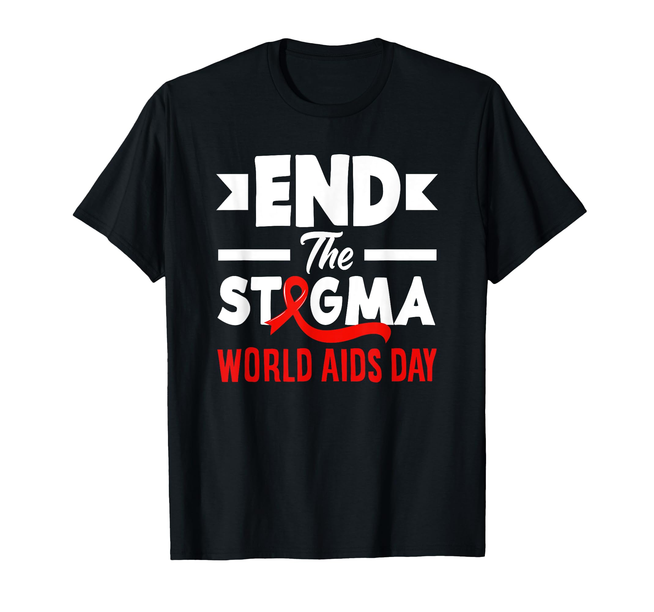 End Stigma World Aids Day Hiv Aids T-Shirt - Unique Graphic Men Women - T-Shirt, Sweatshirt, Hoodie