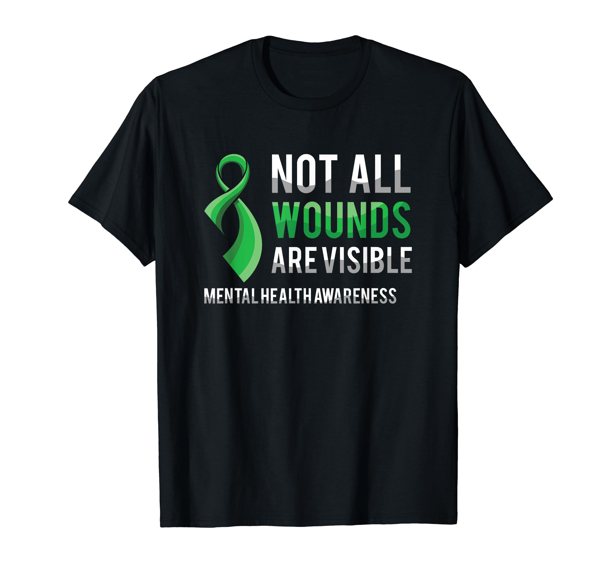 Not All Wounds Are Visible Mental T-Shirt - Unique Graphic for Adults - T-Shirt, Sweatshirt, Hoodie