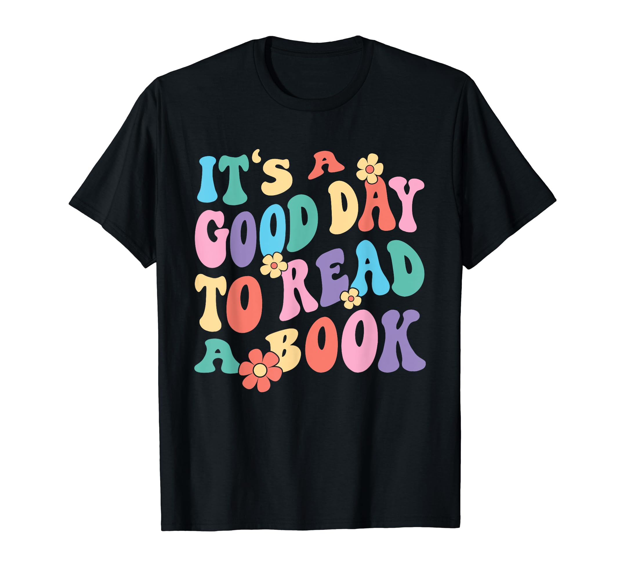 Good Day To Read Books Funny Book T-Shirt - Streetwear Style for Adults - T-Shirt, Sweatshirt, Hoodie