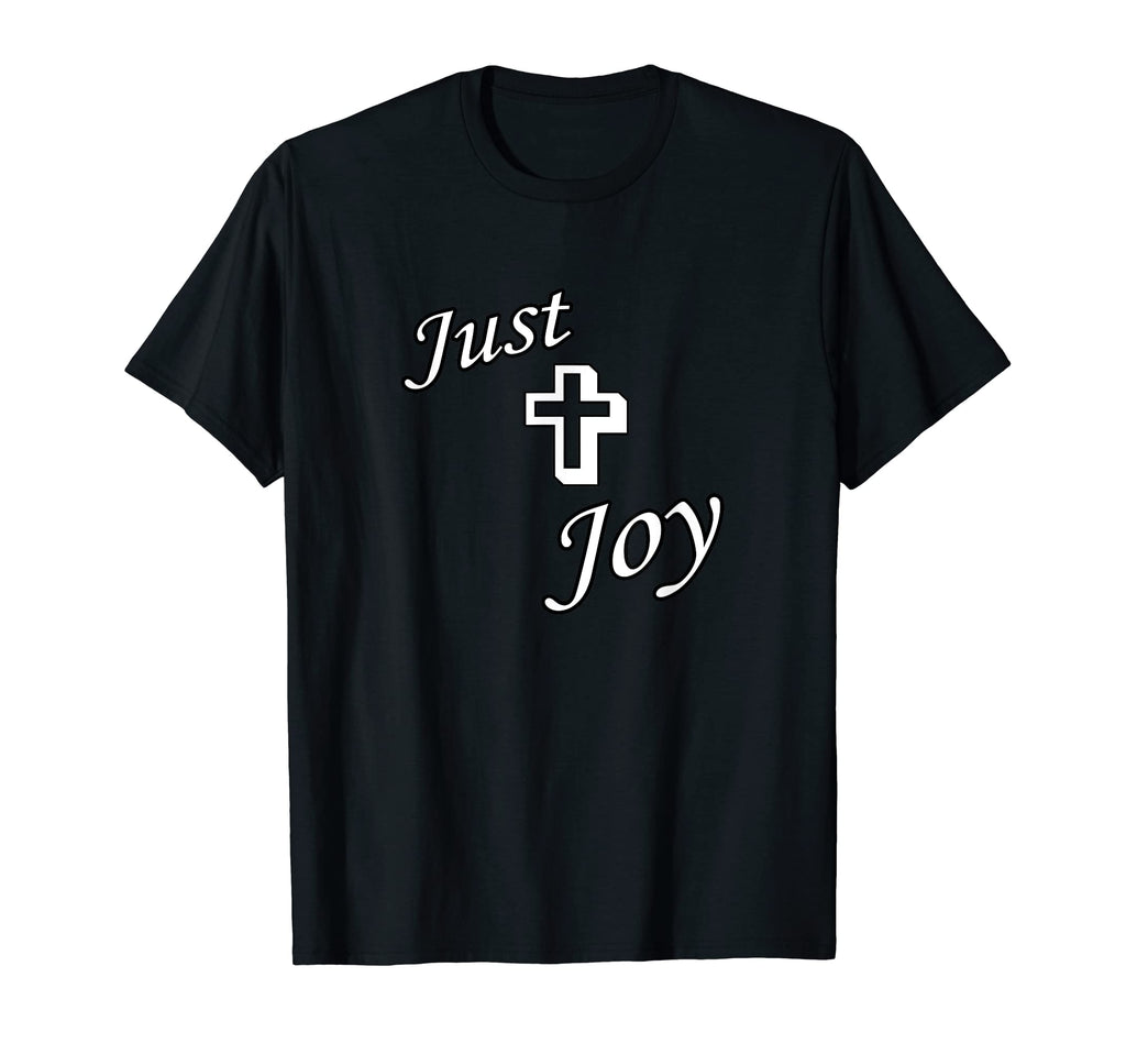 Just Joy Christian Joy Christ T-Shirt - Trendy Graphic Unisex - T-Shirt, Sweatshirt, Hoodie
