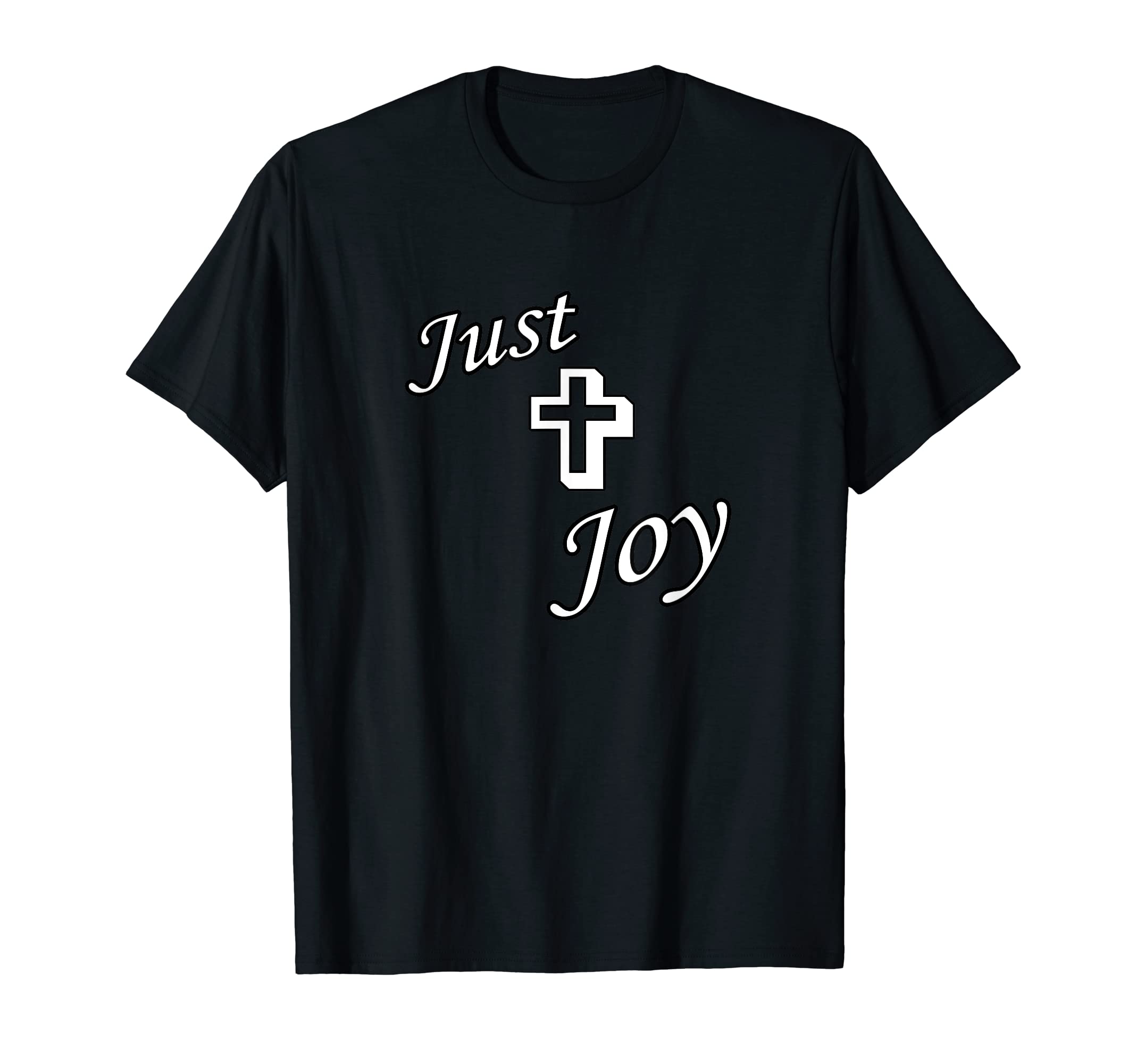 Just Joy Christian Joy Christ T-Shirt - Trendy Graphic Unisex - T-Shirt, Sweatshirt, Hoodie