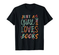 Just Who Loves Books Funny Nerd T-Shirt - Aesthetic Graphic Men Women - T-Shirt, Sweatshirt, Hoodie