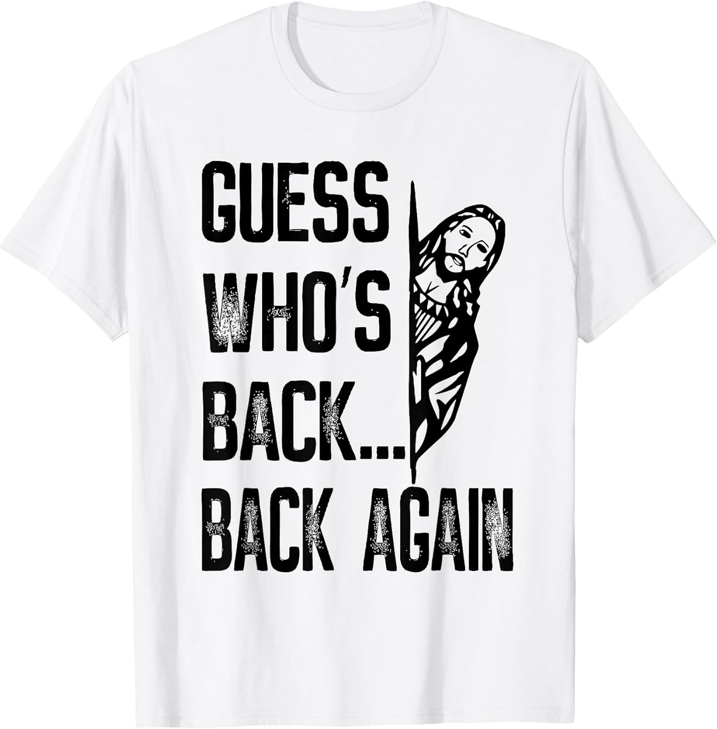 Guess Who's Back Back Again Jesus Easter Funny Unisex T-shirt, Sweatshirt, Hoodie, Long Sleeve Tee - T-Shirt, Sweatshirt, Hoodie