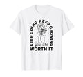 Keep Going Keep Growing You Are Worth T-Shirt - Graphic Print for Adults - T-Shirt, Sweatshirt, Hoodie