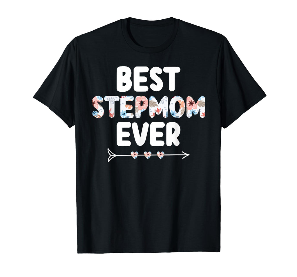 Best Stepmom Ever Stepmama Stepmother T-Shirt - Trendy Graphic Men Women - T-Shirt, Sweatshirt, Hoodie