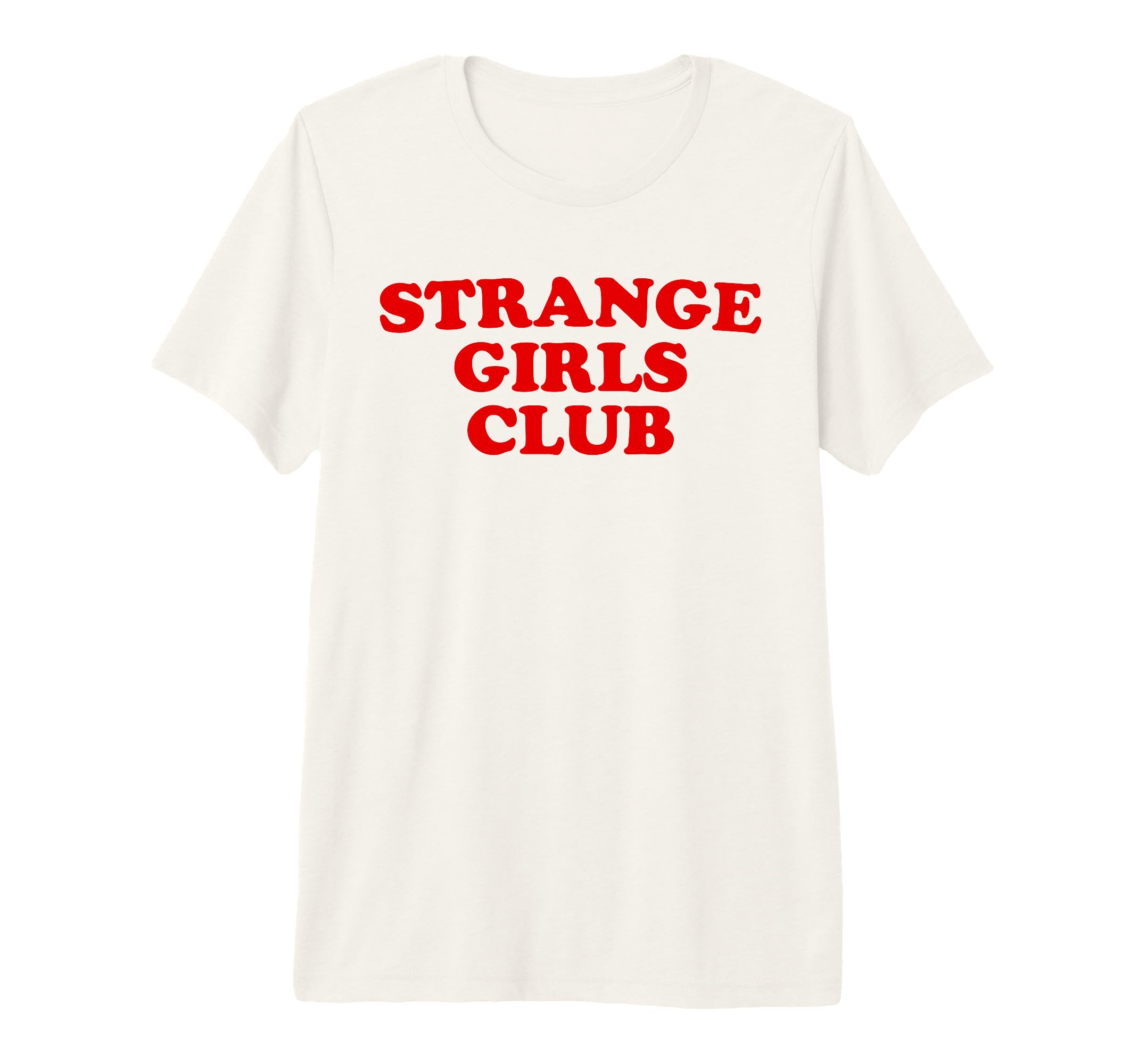 Strange Club Funny Weird Antisocial T-Shirt - Novelty Apparel Men Women - T-Shirt, Sweatshirt, Hoodie