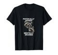 Physically Exhausted Mentally T-Shirt - Minimalist Print for Adults - T-Shirt, Sweatshirt, Hoodie