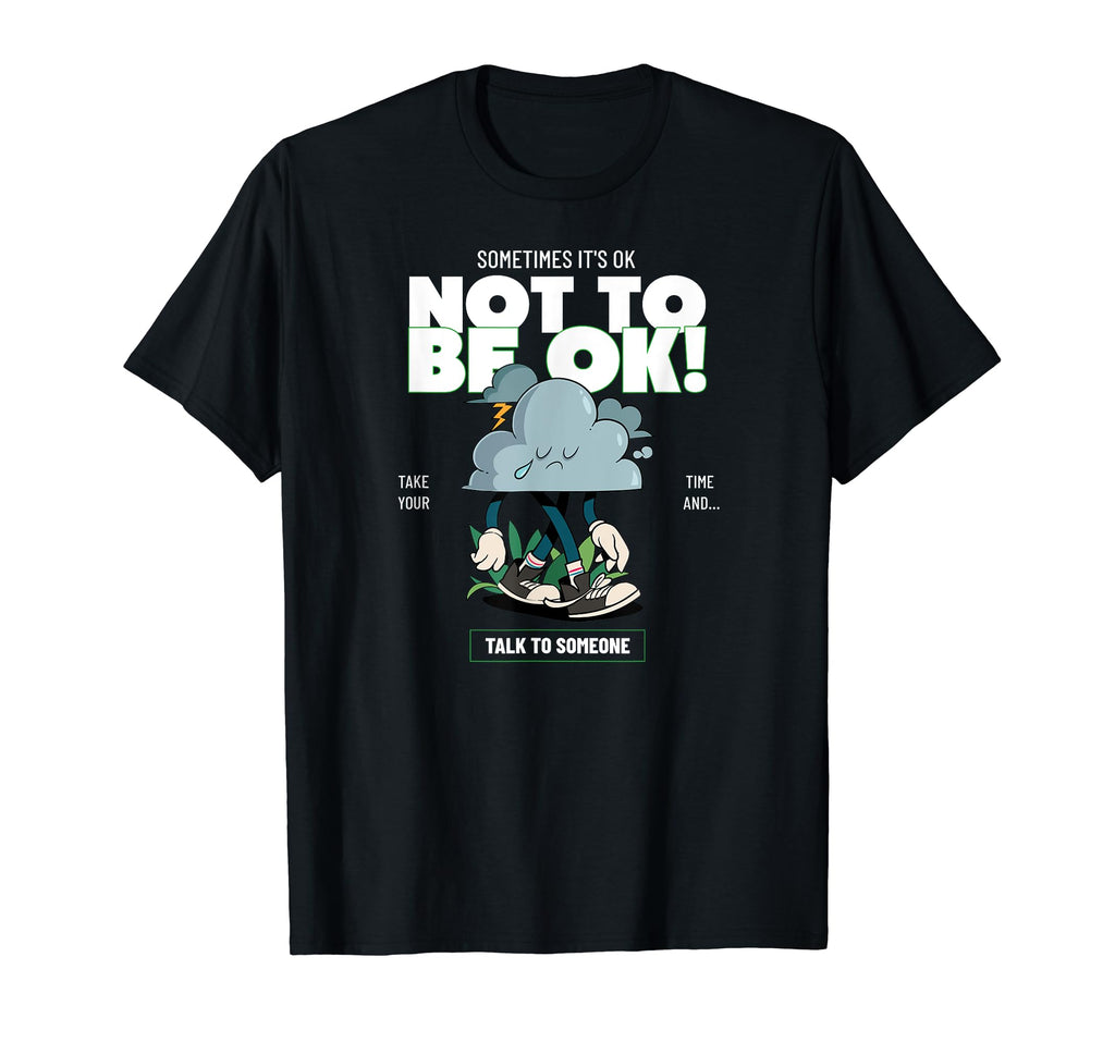 Its Okay Not To Be Okay Mental Health T-Shirt - Minimalist Print Unisex - T-Shirt, Sweatshirt, Hoodie