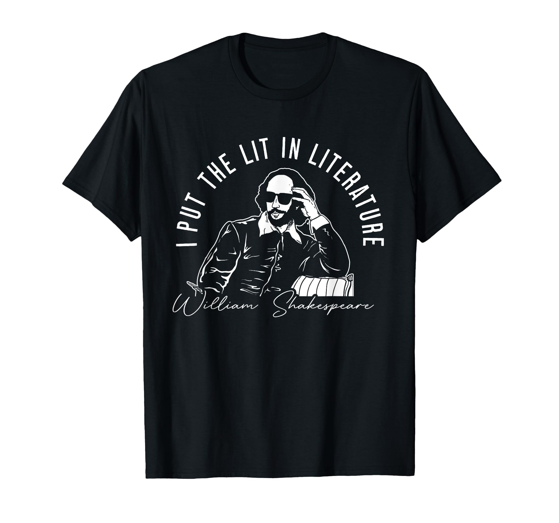 I Put Lit Literature Funny William T-Shirt - Trendy Graphic for Adults - T-Shirt, Sweatshirt, Hoodie