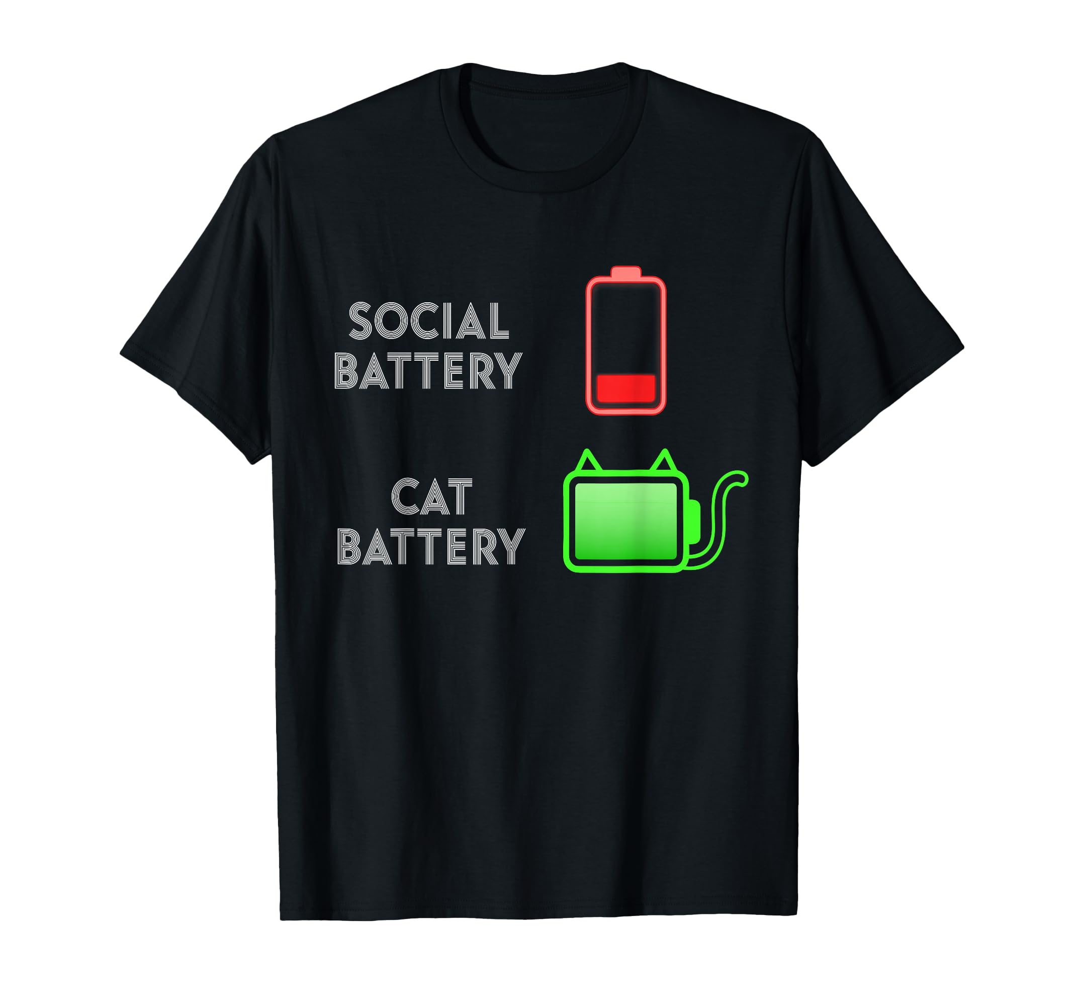 Social Battery Low Cats Battery Full T-Shirt - Graphic Print for Adults - T-Shirt, Sweatshirt, Hoodie