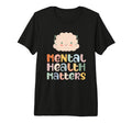 Mental Health Matters Mental Health T-Shirt - Streetwear Style Men Women - T-Shirt, Sweatshirt, Hoodie