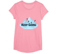 Keep Going Motivational Mountain T-Shirt - Fun Novelty Design Men Women - T-Shirt, Sweatshirt, Hoodie