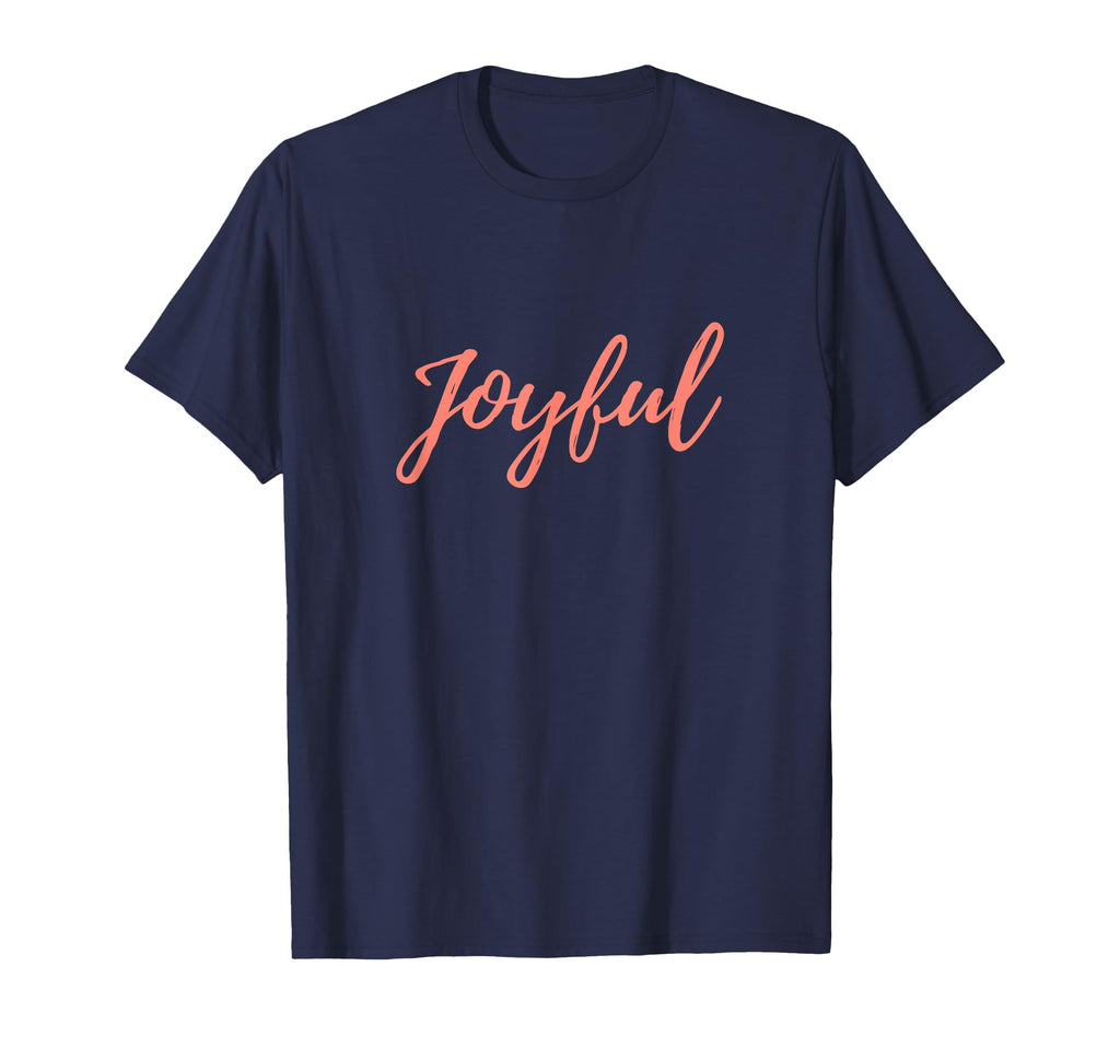 Joyful T-Shirt - Custom Art Print for Adults - T-Shirt, Sweatshirt, Hoodie