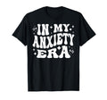 My Anxiety Era Stress Worry Mental T-Shirt - Aesthetic Graphic Unisex - T-Shirt, Sweatshirt, Hoodie