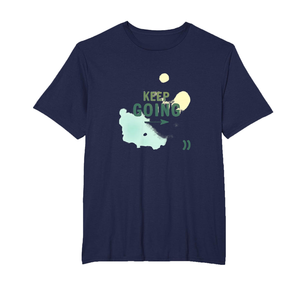 Keep Going Inspirational Watercolor T-Shirt - Streetwear Style for Adults - T-Shirt, Sweatshirt, Hoodie