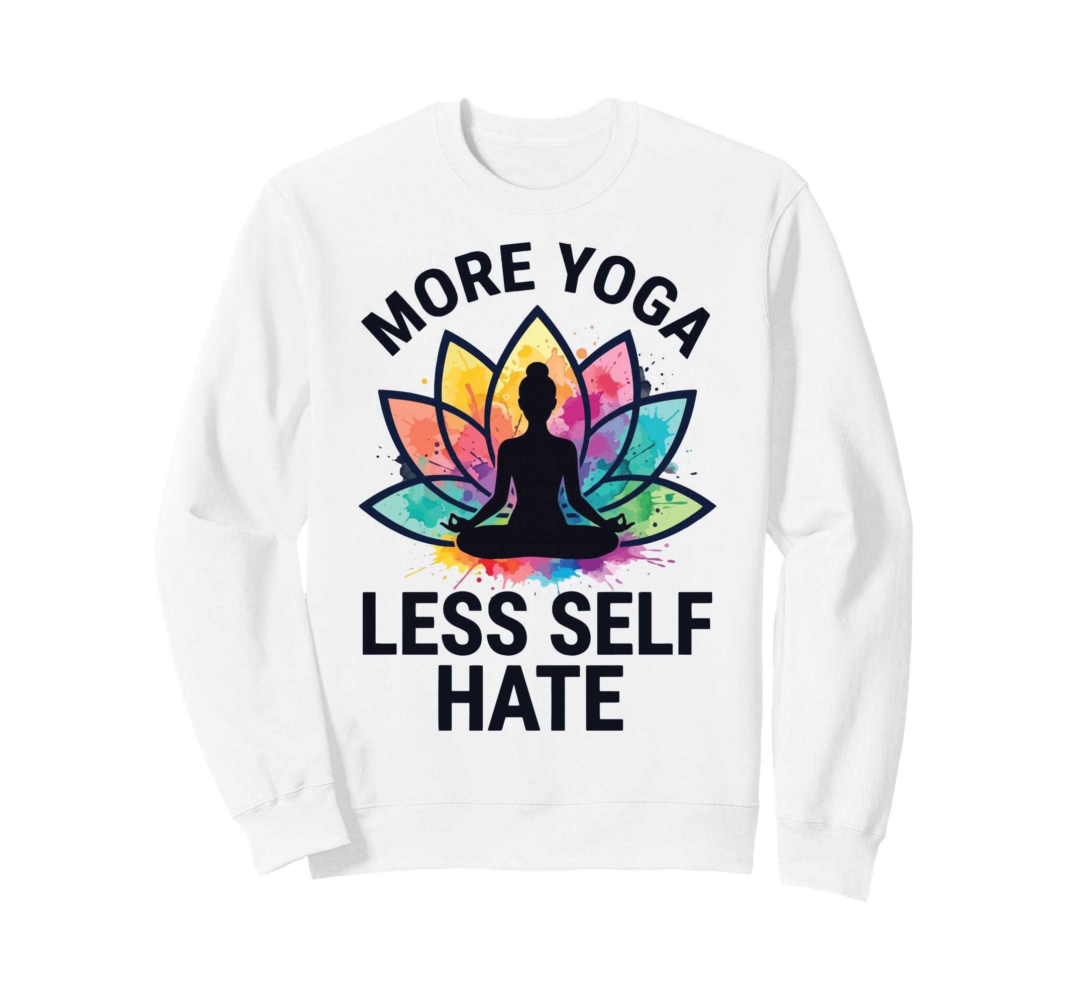 Self Care Yoga Student Yogi Sweatshirt - Custom Art Print Men Women - T-Shirt, Sweatshirt, Hoodie