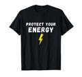 Protect Your Energy Lightning Bolt T-Shirt - Custom Art Print Men Women - T-Shirt, Sweatshirt, Hoodie