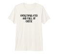 Overstimulated And Full Cheese Tri T-Shirt - Minimalist Print Men Women - T-Shirt, Sweatshirt, Hoodie