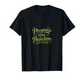 Progress Over Perfection Motivational Self T-Shirt - Unique Graphic Unisex - T-Shirt, Sweatshirt, Hoodie